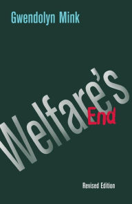 Title: Welfare's End, Author: Gwendolyn Mink