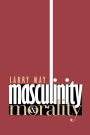Masculinity and Morality