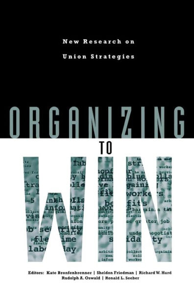 Organizing to Win: New Research on Union Strategies / Edition 1