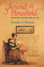 Beyond the Household: Women's Place in the Early South, 1700-1835 / Edition 1