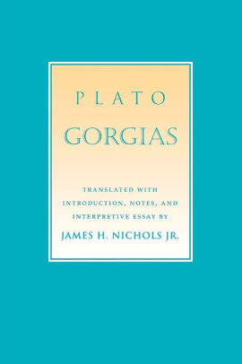 Gorgias / Edition 1 By Plato | 9780801485275 | Paperback | Barnes & Noble®