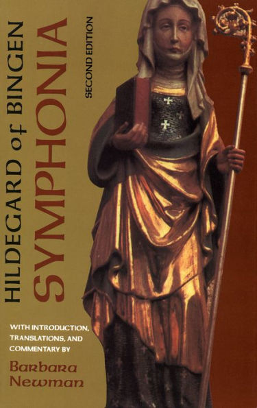 Symphonia: A Critical Edition of the "Symphonia Armonie Celestium Revelationum" (Symphony Harmony Celestial Revelations)
