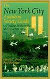 The New York City Audubon Society Guide to Finding Birds in the Metropolitan Area