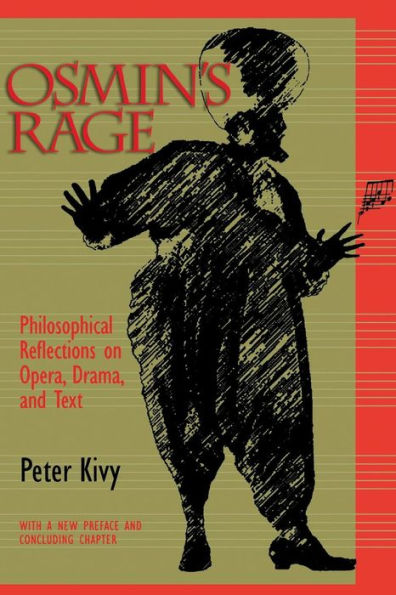 Osmin's Rage: Philosophical Reflections on Opera, Drama, and Text