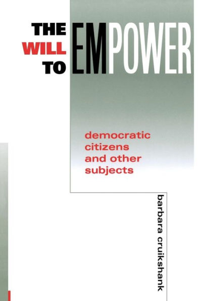 The Will to Empower: Democratic Citizens and Other Subjects