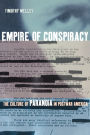 Empire of Conspiracy: The Culture of Paranoia in Postwar America