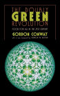 The Doubly Green Revolution: Food for All in the Twenty-First Century / Edition 1