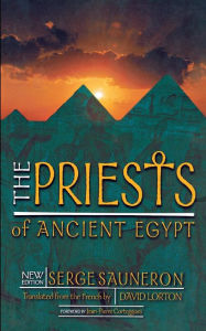 Title: The Priests of Ancient Egypt / Edition 1, Author: Serge Sauneron