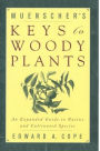 Muenscher's Keys to Woody Plants: An Expanded Guide to Native and Cultivated Species / Edition 1