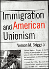 Title: Immigration and American Unionism / Edition 1, Author: Vernon M. Briggs Jr.