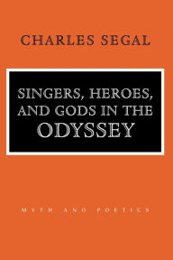 Title: Singers, Heroes, and Gods in the 