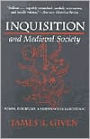 Inquisition and Medieval Society: Power, Discipline, and Resistance in Languedoc