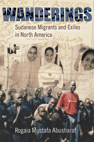 Wanderings: Sudanese Migrants and Exiles in North America / Edition 1