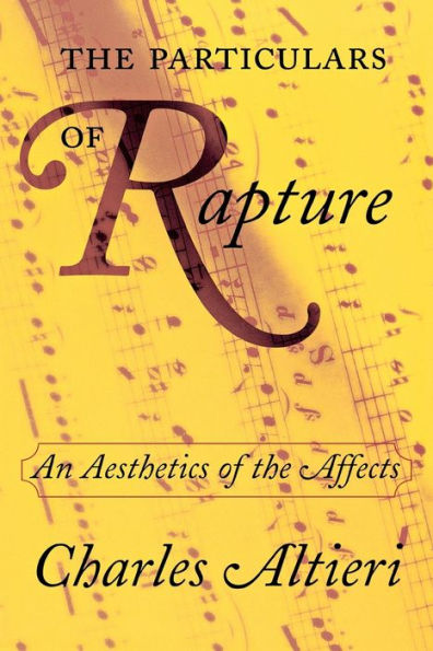 The Particulars of Rapture: An Aesthetics of the Affects / Edition 1