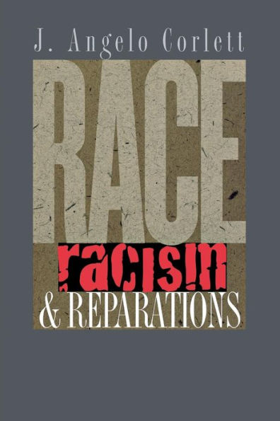 Race, Racism, and Reparations / Edition 1