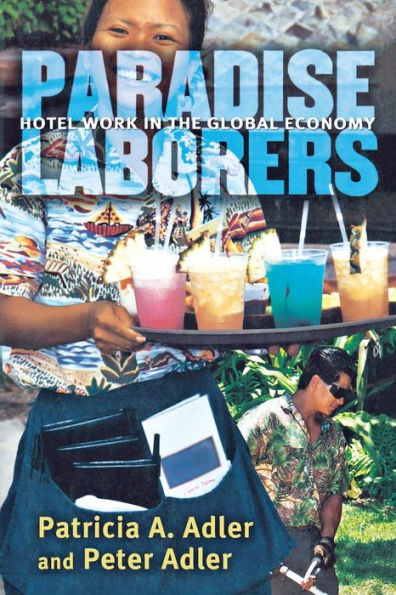 Paradise Laborers: Hotel Work in the Global Economy / Edition 1