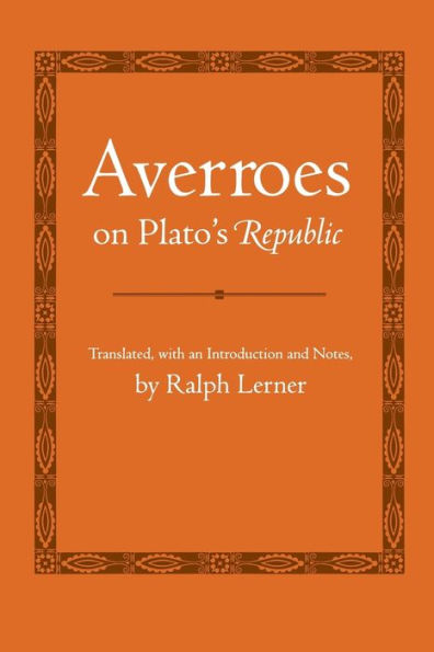 Averroes on Plato's "Republic" / Edition 1