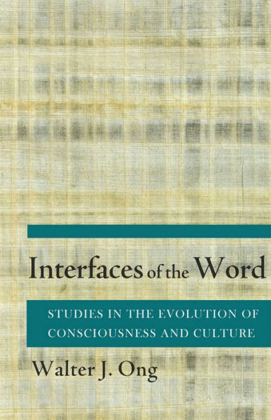 Interfaces of the Word: Studies Evolution Consciousness and Culture
