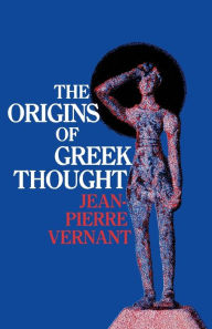 Title: The Origins of Greek Thought / Edition 1, Author: Jean-Pierre Vernant