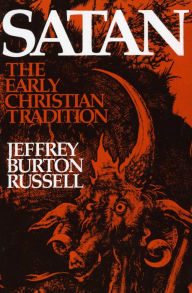 Title: Satan: The Early Christian Tradition, Author: Jeffrey Burton Russell