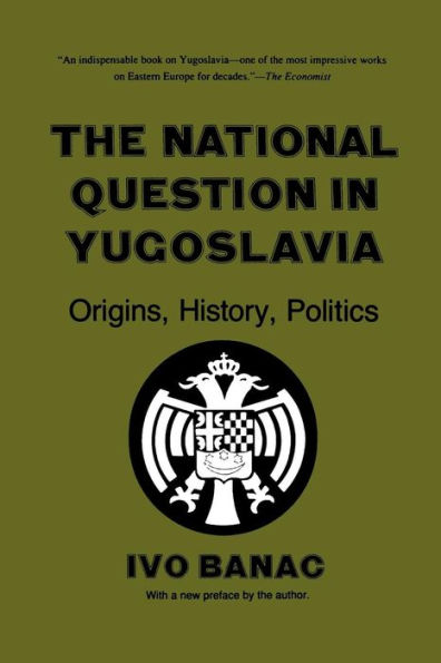 The National Question in Yugoslavia: Origins, History, Politics / Edition 1