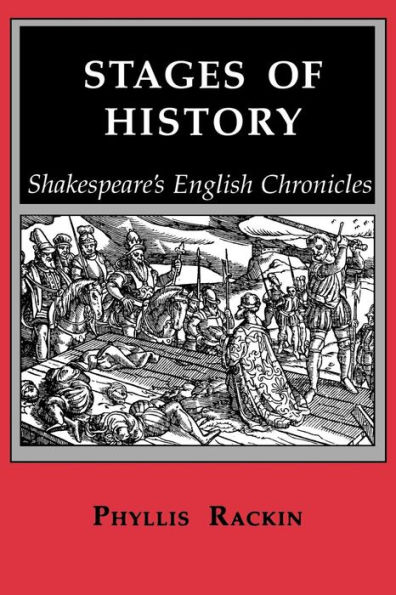 Stages of History: Shakespeare's English Chronicles