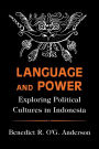 Language and Power: Exploring Political Cultures in Indonesia / Edition 1