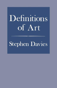 Title: Definitions of Art / Edition 1, Author: Stephen Davies