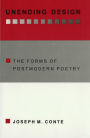 Unending Design: The Forms of Postmodern Poetry