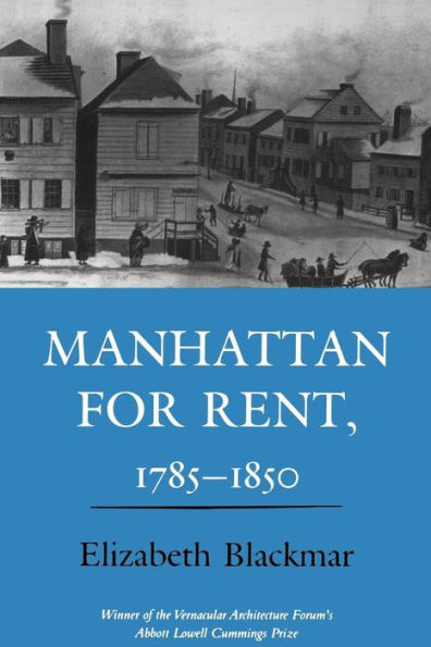 Manhattan for Rent, 1785-1850 / Edition 1