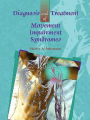 Diagnosis and Treatment of Movement Impairment Syndromes / Edition 1