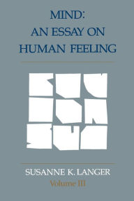 Title: Mind: An Essay on Human Feeling, Author: Susanne K. Langer