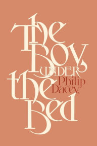 Title: The Boy under the Bed, Author: Philip Dacey