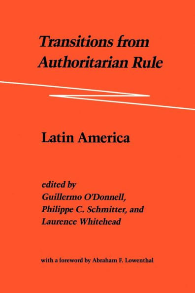 Transitions from Authoritarian Rule: Latin America / Edition 1
