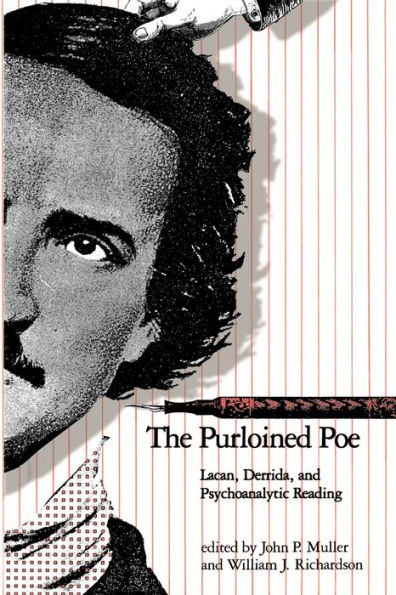 The Purloined Poe: Lacan, Derrida, and Psychoanalytic Reading / Edition 1