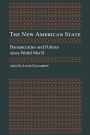 The New American State: Bureaucracies and Policies since World War II / Edition 1