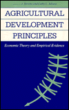 Title: Agricultural Development Principles: Economic Theory and Empirical Evidence, Author: Robert D. Stevens