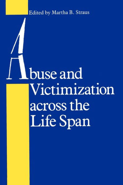 Abuse and Victimization across the Life Span