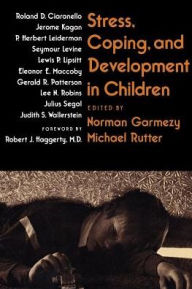 Title: Stress, Coping, and Development in Children, Author: Norman Garmezy