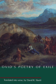 Title: Ovid's Poetry of Exile, Author: Ovid