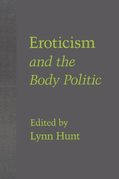 Eroticism and the Body Politic / Edition 1