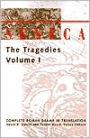 Seneca: The Tragedies / Edition 1