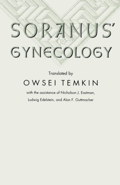 Soranus' Gynecology / Edition 1