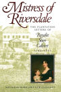 Mistress of Riversdale: The Plantation Letters of Rosalie Stier Calvert, 1795-1821