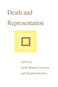 Title: Death and Representation, Author: Sarah Webster Goodwin