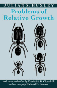 Title: Problems of Relative Growth, Author: Julian S. Huxley