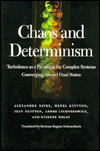 Title: Chaos and Determinism: Turbulence as a Paradigm for Complex Systems Converging Toward Final States, Author: Alexandre Favre