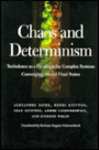 Chaos and Determinism: Turbulence as a Paradigm for Complex Systems Converging Toward Final States