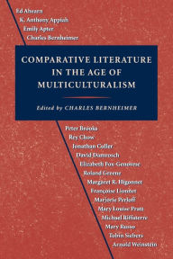 Title: Comparative Literature in the Age of Multiculturalism, Author: Charles Bernheimer