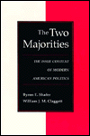 Title: The Two Majorities: The Issue Context of Modern American Politics, Author: Byron E. Shafer